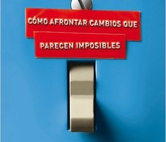Portada del libro "Cambia el chip: Cómo afrontar cambios que parecen imposibles" de Chip Heath y Dan Heath