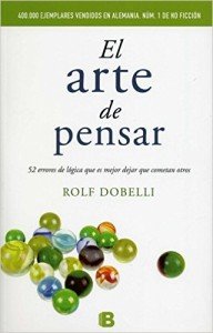 Libro "El arte de pensar" de Rolf Dobelli