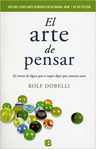 Portada del libro "El arte de pensar" de Rolf Dobelli