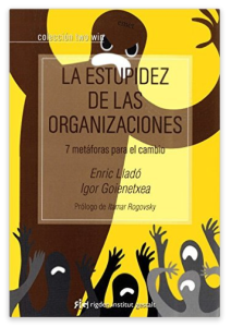 Portada de "La estupidez de las organizaciones"
