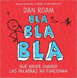 "Bla bla bla" de Dan Roam