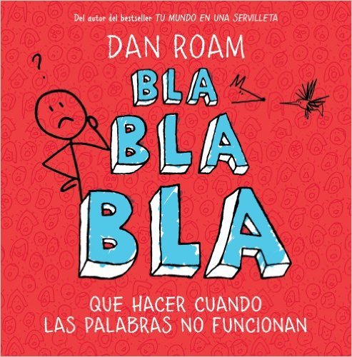 Portada del libro "Bla bla bla" de Dan Roam