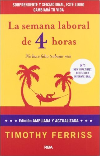 Portada del libro "La semana laboral de 4 horas" de Tim Ferriss