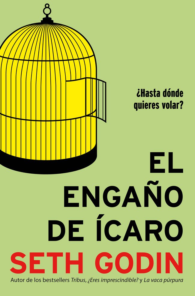 Portada del libro "El engaño de Ícaro" de Seth Godin