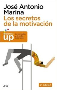 Portada del libro "Los secretos de la motivación" de José Antonio Marina