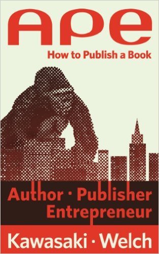 Portada del libro "APE: How to publish a book" de Guy Kawasaki y Shawn Welch