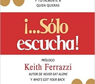 Portada del libro "Sólo escucha" de Mark Goulston