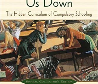 Portada del libro "Dumbing Us Down" de John Taylor Gatto