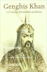 Portada del libro "Genghis Khan: y el inicio del mundo moderno" de Jack Weatherford