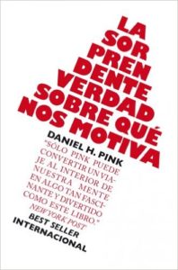 Portada del libro "La sorprendente verdad sobre qué nos motiva" de Daniel H. Pink