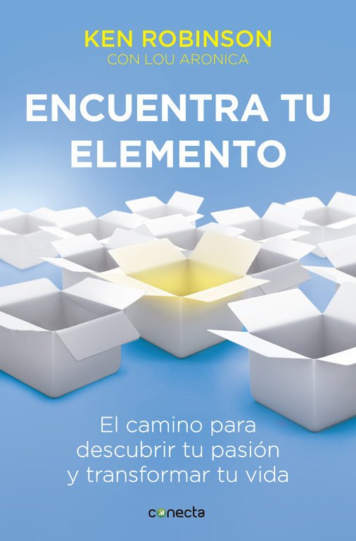 Portada del libro "Encuentra tu elemento" de Ken Robinson con Lou Aronica