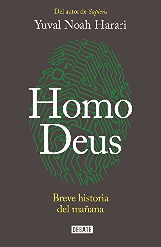 "Homo Deus: Breve historia del mañana" de Yuval Noah Harari