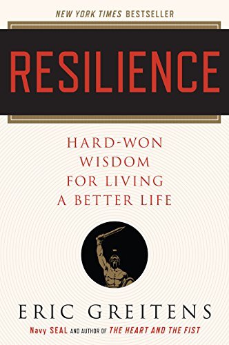 Portada del libro " Añadir a la cesta Activar el pedido en 1-Clic Añadir a la Lista de deseos ¿Tienes uno para vender? Vender en Amazon Ver las 3 imágenes Resilience: Hard-Won Wisdom for Living a Better Life" de Eric Greitens