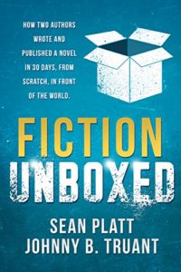 Portada del libro "Fiction Unboxed" de Johnny B. Truant, Sean Platt y David Wright