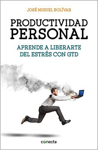 Libro "Productividad personal" de José Miguel Bolívar