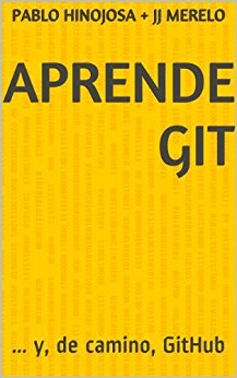 Portada del libro "Aprende GIT" de Pablo Hinojosa y JJ Merelo