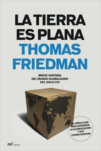 Portada del libro "La tierra es plana" de Thomas Friedman
