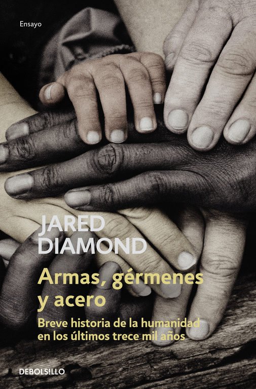 Portada del libro "Armas, gérmenes y acero" de Jared Diamond