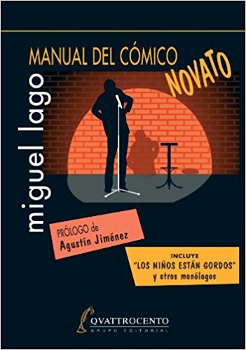 Portada del libro "Manual del cómico novato" de Miguel Lago