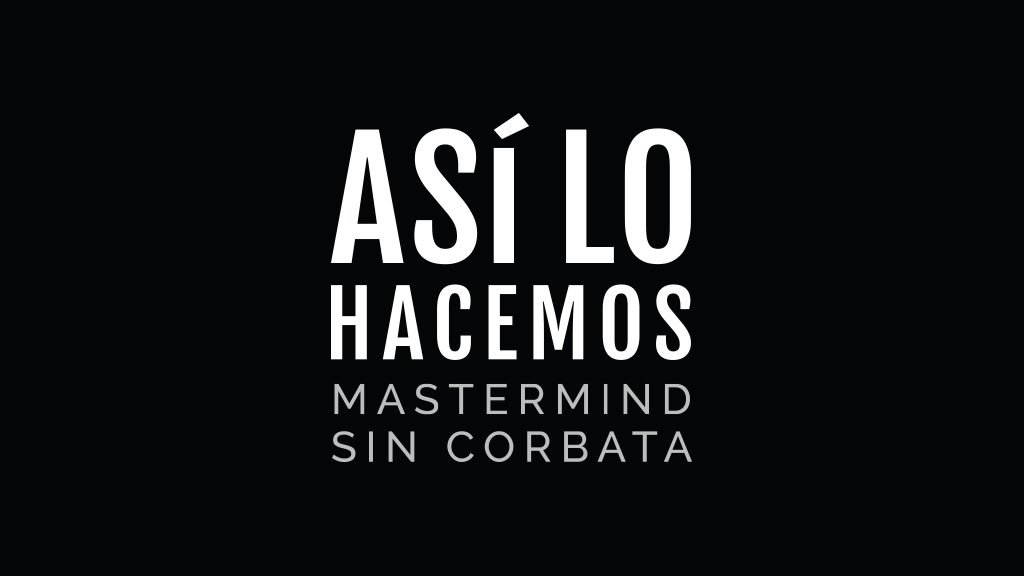 "Así lo hacemos. Mastermind sin corbata"