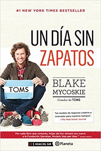 Libro "Un día sin zapatos" de Blake Mycoskie