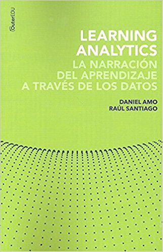 Portada del libro "Learninganalytics. La narración del aprendizaje a través de los datos" de Daniel Amo y Raúl Santiago