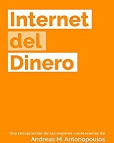 Portada del libro "Internet del Dinero" de Andreas M. Antonopoulos