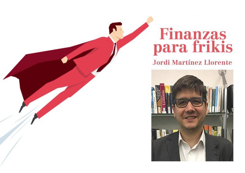 "Finanzas para frikis" de Jordi Martínez Llorente