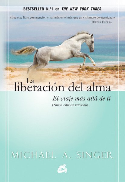 Portada del libro "La liberación del alma. El viaje más allá de ti" de Michael A. Singer