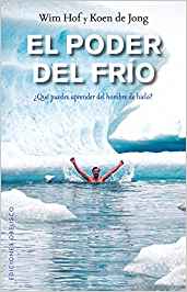 "El poder del frío" de Wim Hof y Koen de Jong Hof