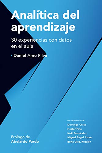 Libro "Analítica del aprendizaje: 30 experiencias con datos en el aula" de Daniel Amo Filvà