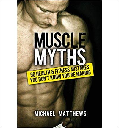 Libro "Muscle Myths" de Michael Matthews