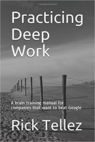Libro "Practicing Deep Work" de Rick Téllez